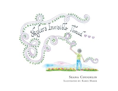 Cover for Seana Coughlin · Skyler's Invisible Thread (Book) (2022)