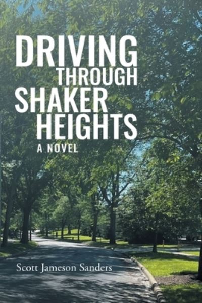 Cover for Scott Jameson Sanders · Driving Through Shaker Heights (Book) (2022)