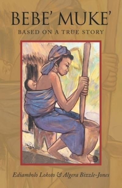 Cover for Ediambolo Lokoto · Bebe' Muke' (Book) (2022)