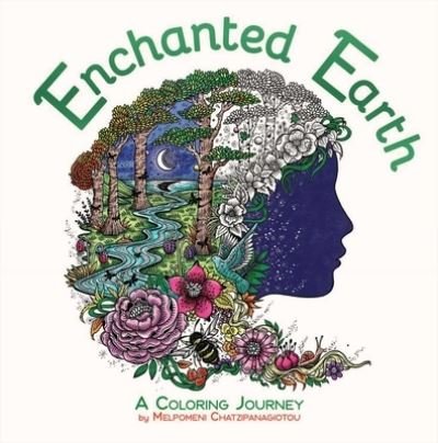 Enchanted Earth Coloring Book - Melpomeni Chatzipanagiotou - Books - Printers Row Publishing Group - 9781667202075 - April 4, 2023
