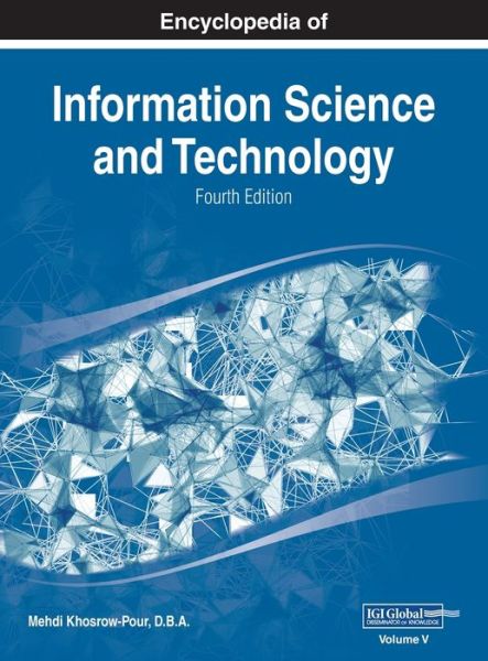 Cover for D.B.A. Mehdi Khosrow-Pour · Encyclopedia of Information Science and Technology, Fourth Edition, VOL 5 (Hardcover Book) (2017)