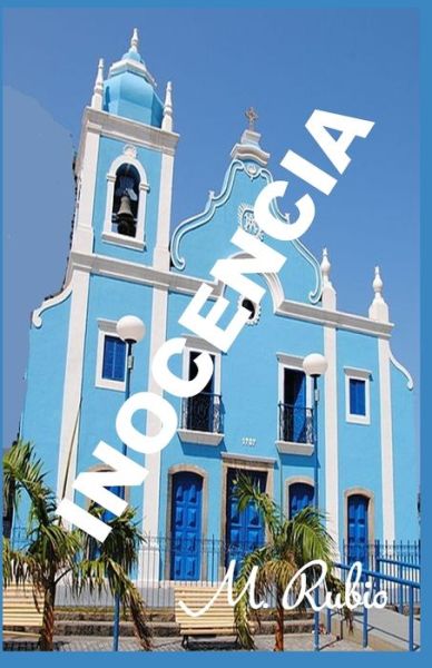 Cover for M Rubio · Inocencia (Paperback Book) (2019)