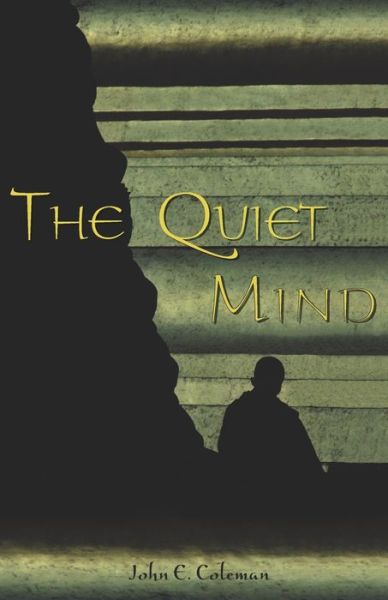 Cover for John E. Coleman · Quiet Mind (Buch) (2020)