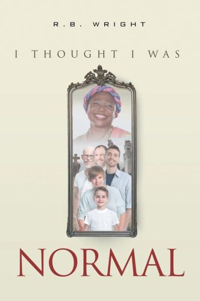 Cover for R B Wright · I Thought I Was Normal (Paperback Book) (2015)