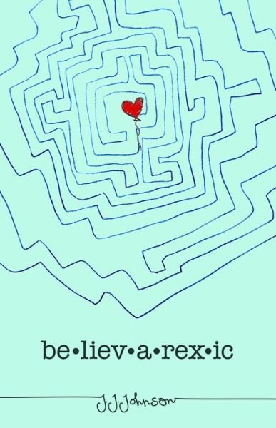 Cover for J.J. Johnson · Believarexic (Taschenbuch) (2017)