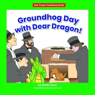 Cover for Marla Conn · Groundhog Day with Dear Dragon! (Book) (2021)