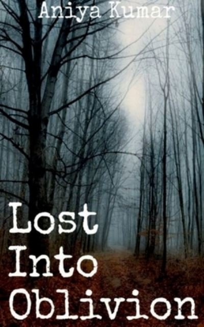 Lost Into Oblivion - Repro Books Limited - Books - Repro Books Limited - 9781684876075 - December 14, 2021