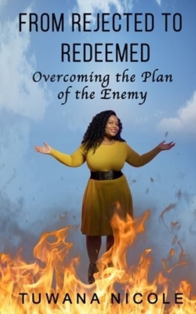 Cover for Tuwana Nicole · From Rejected to Redeemed : Overcoming the Plan of the Enemy (Paperback Bog) (2019)