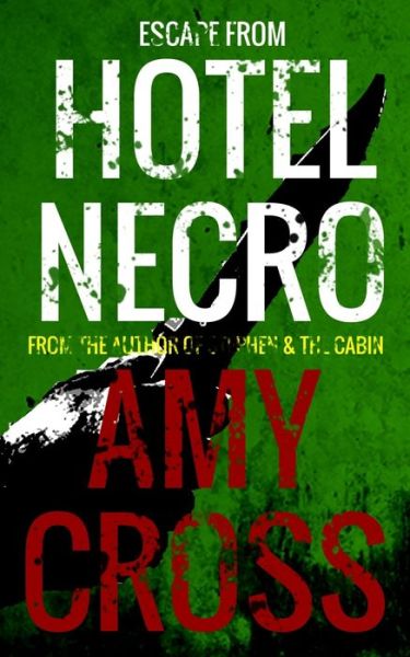 Cover for Amy Cross · Escape From Hotel Necro (Paperback Book) (2019)