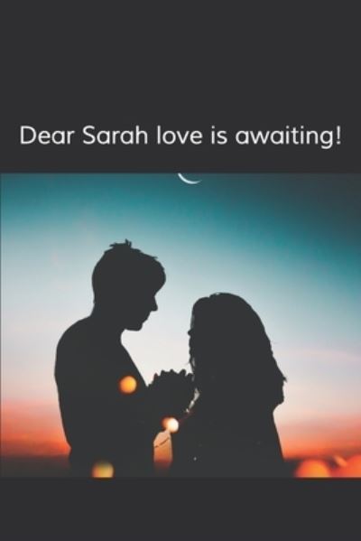 Cover for Ratnaraj Jain · Dear Sarah, love is awaiting! (Paperback Book) (2019)