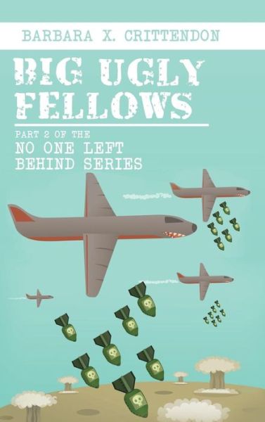 Cover for Barbara Crittendon · Big Ugly Fellows: Part 2 of the No One Left Behind Series (Hardcover Book) (2019)