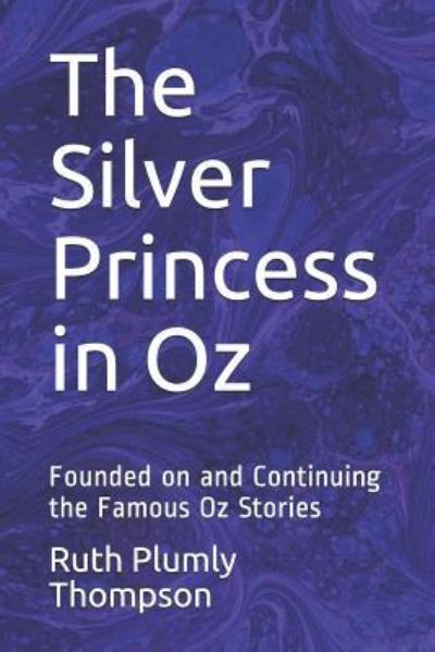 Cover for Ruth Plumly Thompson · The Silver Princess in Oz (Paperback Book) (2018)