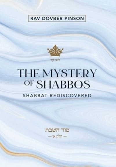 Cover for Dovber Pinson · The Mystery of Shabbos (Inbunden Bok) (2020)