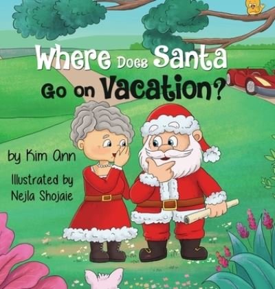 Cover for Kim Ann · Where Does Santa Go on Vacation? (Inbunden Bok) (2020)