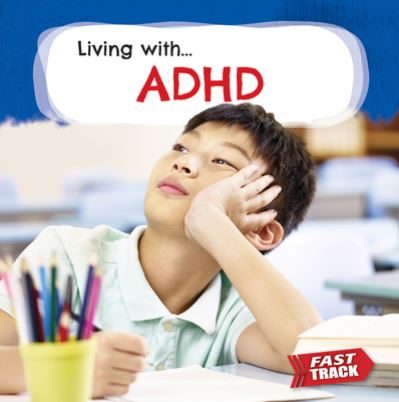 Adhd - Nancy Dickmann - Books - Brown Bear Books - 9781781218075 - January 17, 2023