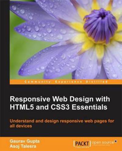 Responsive Web Design with HTML5 and CSS3 Essentials - Alex Libby - Books - Packt Publishing Limited - 9781783553075 - August 31, 2016