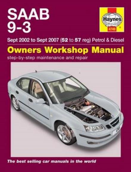 Cover for Haynes Publishing · Saab 9-3 Petrol &amp; Diesel (Sept 02 - Sept 07) Haynes Repair Manual: 45109 (Paperback Bog) (2015)