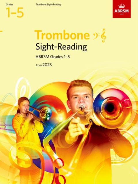 Sight-Reading for Trombone (bass clef and treble clef), ABRSM Grades 1-5, from 2023 - ABRSM Sight-reading - Abrsm - Bøger - Associated Board of the Royal Schools of - 9781786015075 - 8. september 2022