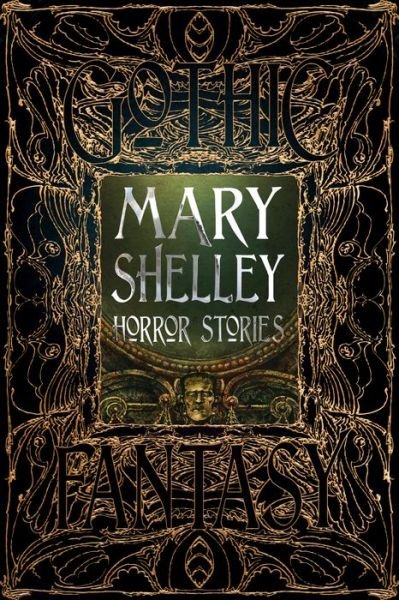 Cover for Mary Shelley · Mary Shelley Horror Stories - Gothic Fantasy (Inbunden Bok) (2018)