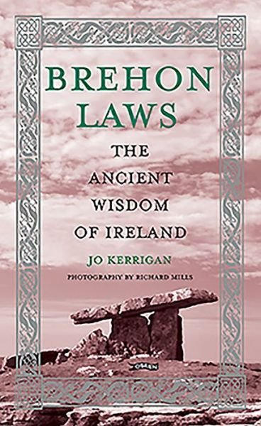 Cover for Jo Kerrigan · Brehon Laws: The Ancient Wisdom of Ireland (Hardcover Book) (2020)