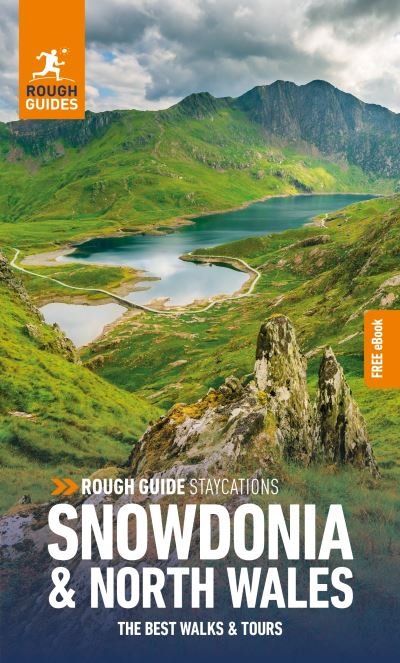 Cover for Rough Guides · Rough Guide Staycations Snowdonia &amp; North Wales (Travel Guide with Free eBook) - Rough Guides Staycations (Taschenbuch) (2021)