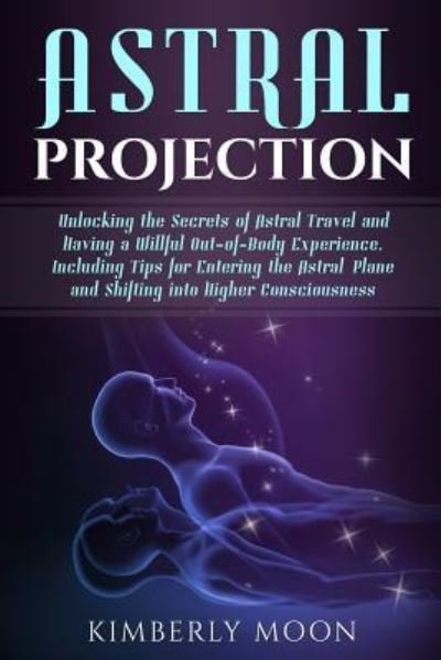 Cover for Kimberly Moon · Astral Projection (Paperback Bog) (2019)