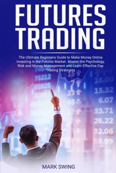 Cover for Mark Swing · Futures Trading (Paperback Book) (2019)