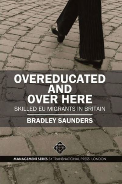 Cover for Bradley Saunders · Overeducated and Over Here (Paperback Book) (2015)