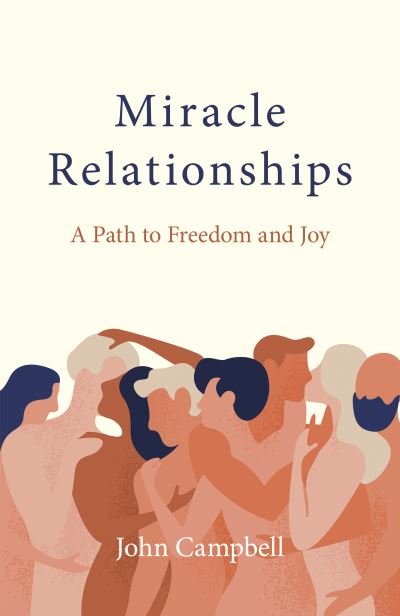 Cover for John Campbell · Miracle Relationships: A Path to Freedom and Joy (Pocketbok) (2023)
