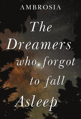 Cover for Ambrosia · The Dreamers Who Forgot To Fall Asleep (Paperback Bog) (2023)