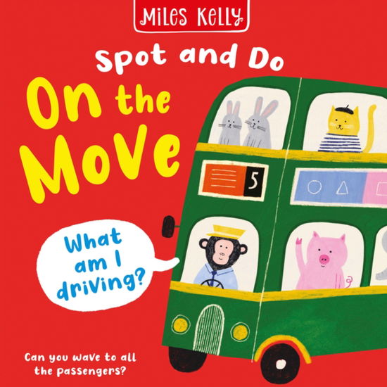 Cover for Miles Kelly · On the Move - Spot and Do (Kartongbok) (2026)