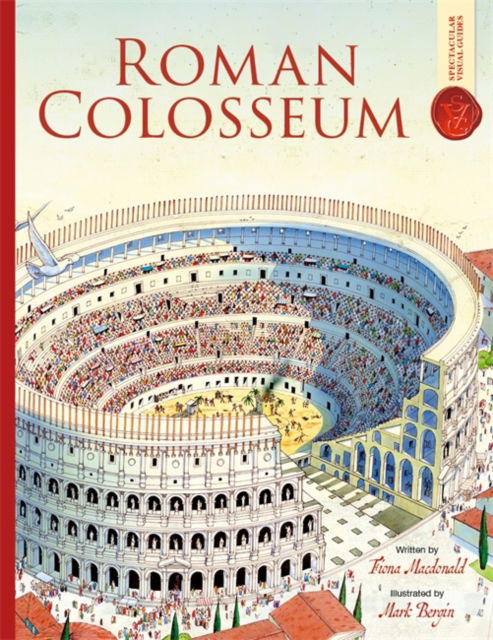 Cover for Fiona Macdonald · Roman Colosseum: Spectacular Visual Guides (Paperback Book) (2025)