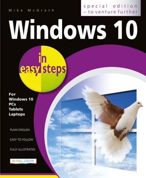 Windows 10 in easy steps - Special Edition - In Easy Steps - Mike McGrath - Böcker - In Easy Steps Limited - 9781840788075 - 17 september 2019