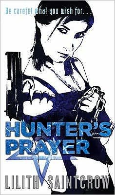 Cover for Lilith Saintcrow · Hunter's Prayer: The Jill Kismet Books: Book Two - Jill Kismet (Taschenbuch) (2008)