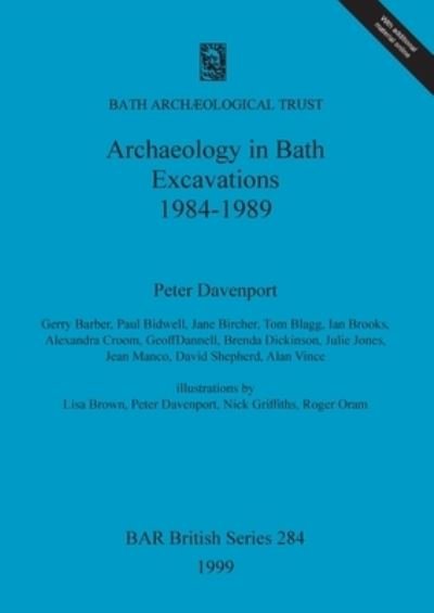 Cover for Peter Davenport · Archaeology in Bath (British Archaeological Reports (BAR) British S.) (Taschenbuch) (1999)