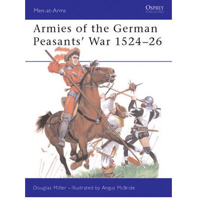 Cover for Douglas Miller · The German Peasants' War 1524-26 - Men-at-Arms (Paperback Book) (2003)