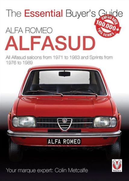 Cover for Colin Metcalfe · Alfa Romeo Alfasud: All Saloon Models from 1971 to 1983 &amp;  Sprint Models from 1976 to 1989 - Essential Buyer's Guide (Paperback Bog) (2017)