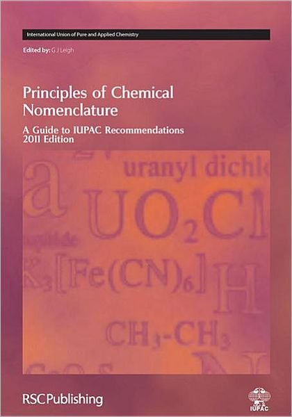 Cover for G J Leigh · Principles of Chemical Nomenclature: A Guide to IUPAC Recommendations 2011 Edition (Hardcover Book) (2011)