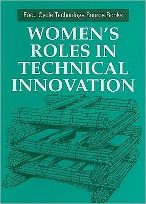 Cover for Women's Roles in Technical Innovation - Food Cycle Technology Source Book (Paperback Book) (1995)