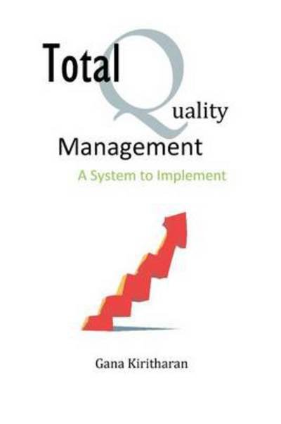 Cover for Gana Kiritharan · Total Quality Management - a System to Implement (Paperback Bog) (2013)