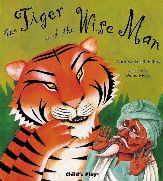 Cover for Andrew Fusek Peters · The Tiger and the Wise Man - Traditional Tales with a Twist (Paperback Book) (2004)