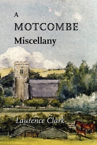 A Motcombe Miscellany - Laurence Clark - Books - Hobnob Press - 9781906978075 - August 9, 2012
