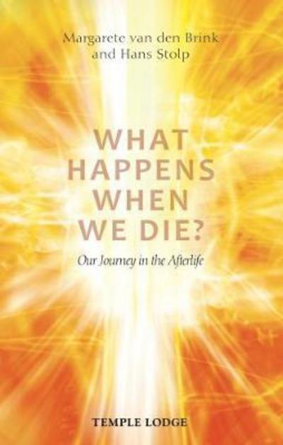 Cover for Margarete van den Brink · What Happens When We Die?: Our Journey in the Afterlife (Paperback Book) (2017)