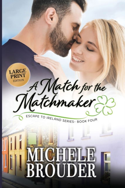 Cover for Michele Brouder · A Match for the Matchmaker (Large Print) (Paperback Book) (2021)