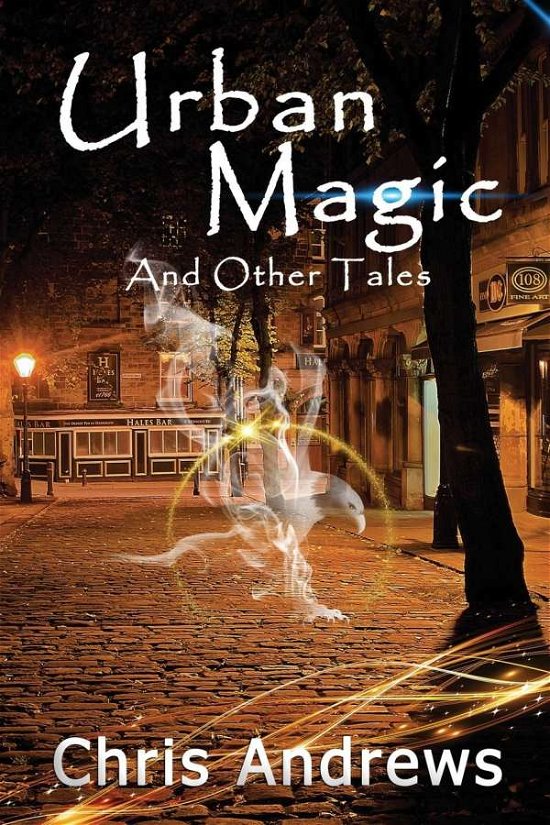 Cover for Chris Andrews · Urban Magic and Other Tales (Pocketbok) (2020)