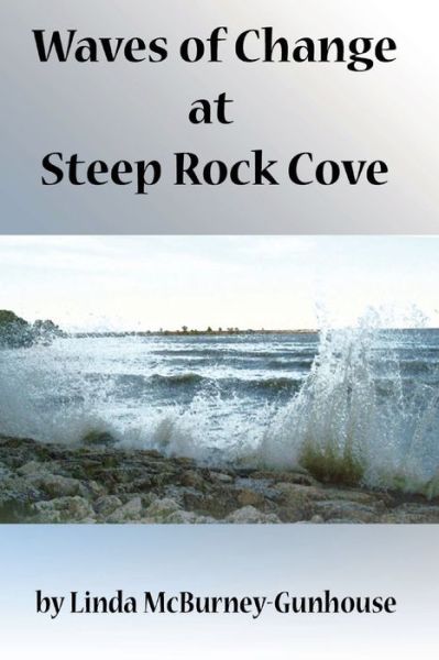 Cover for Linda McBurney-Gunhouse · Waves of Change at Steep Rock Cove (Paperback Book) (2020)