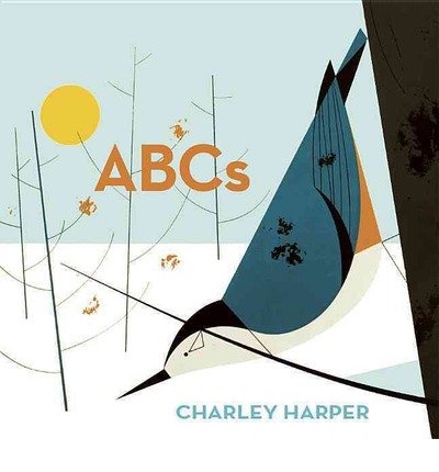 Cover for Charley Harper · Charley Harper's Abc's (Board book) (2008)