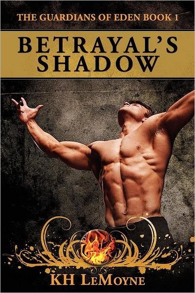 Cover for K H Lemoyne · Betrayal's Shadow (Pocketbok) (2012)