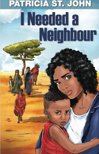Cover for Patricia St. John · I Needed a Neighbour (Paperback Book) (2011)