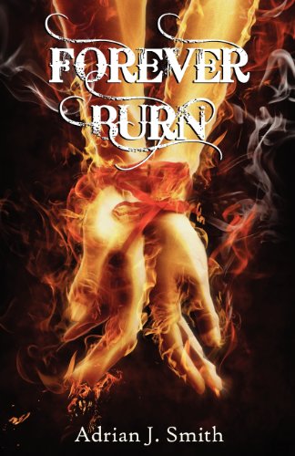 Cover for Adrian J Smith · Forever Burn (Pocketbok) (2013)